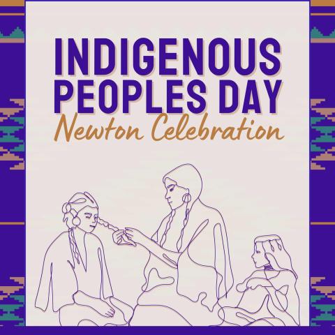 Indigenous Peoples Day Newton flier - October 10, 11:00 am to 5:00 pm in Albermarle Park. Illustration of three indigenous women. One braids another's hair.
